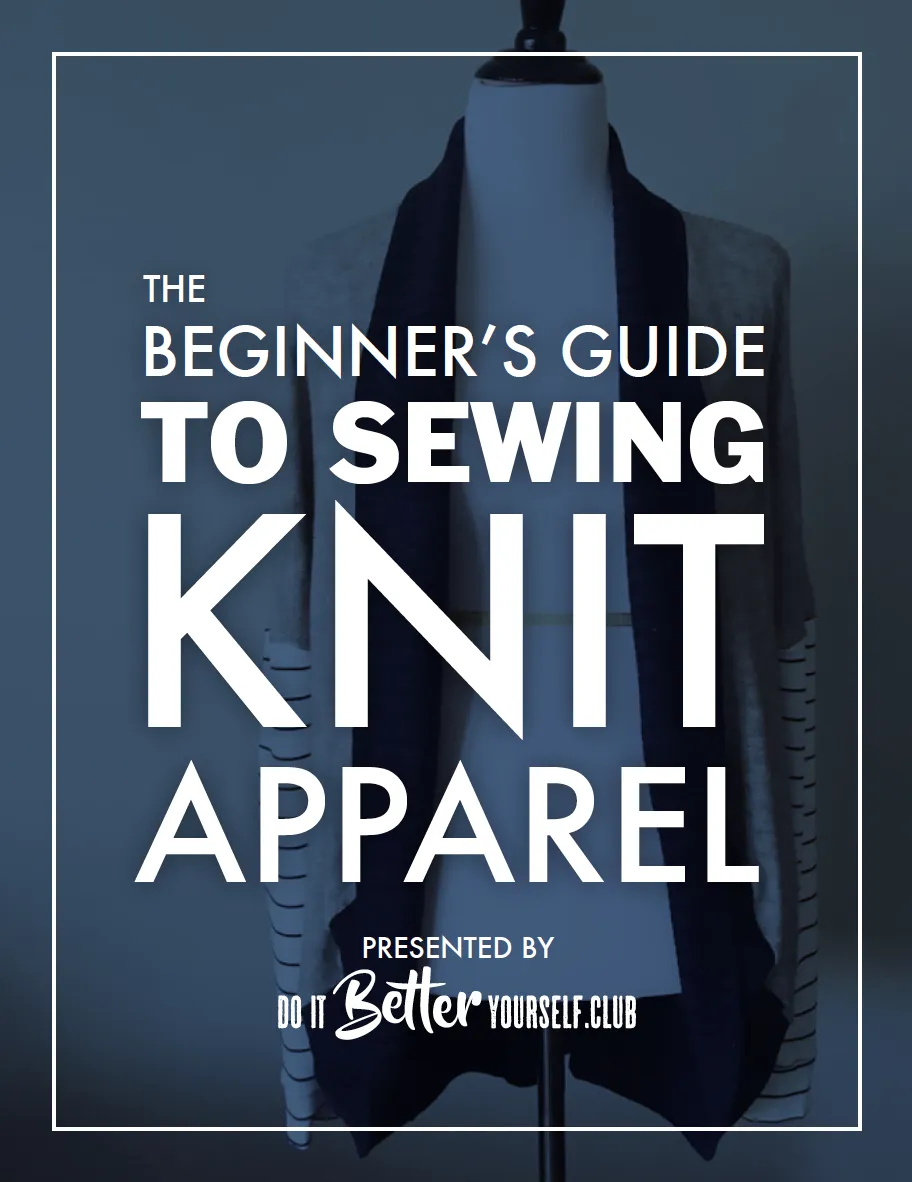 Beginner’s Guide to Sewing Knit Apparel